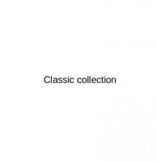 Classic collection